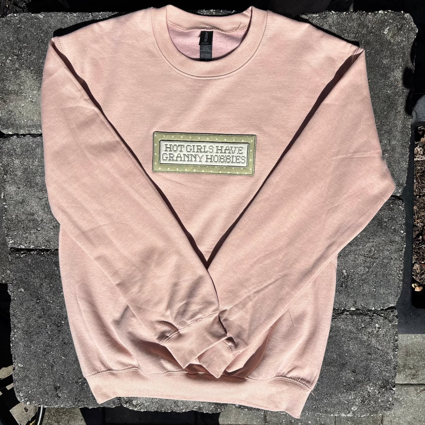 Hot Girls Have Granny Hobbies Sweatshirt